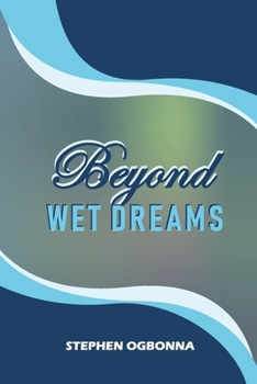 Paperback Beyond Wet Dreams Book