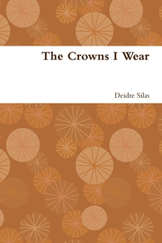 Paperback The Crowns I Wear Book