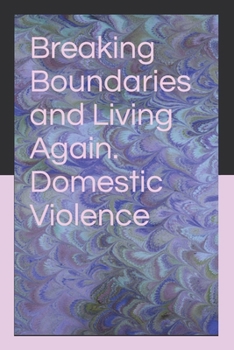 Paperback Breaking Boundaries and Living Again Book