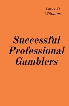 Paperback Successful Professional Gamblers Book