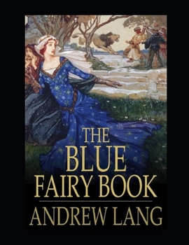 Paperback The Blue Fairy Book Illustrated Book