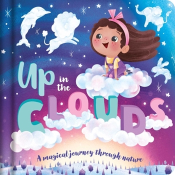Board book Up in the Clouds-A Magical Journey Through Nature: Padded Board Book