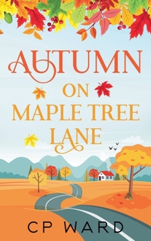 Autumn on Maple Tree Lane (The Warm Days of Autumn)