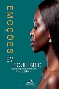 Paperback Emoções em Equilíbrio - A Chave para a Harmonia [Portuguese] Book