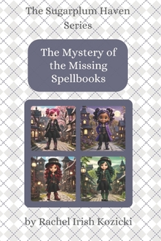 Paperback The Mystery of the Missing Spellbooks Book