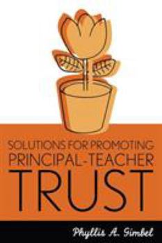 Paperback Solutions for Promoting Principal-Teacher Trust Book