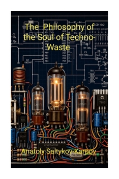 The Philosophy of the Soul of Techno-Waste: The Art of Installations from RadioElectronic Waste