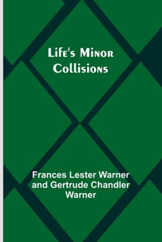 Paperback Life's Minor Collisions Book