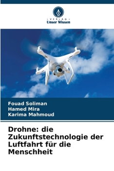 Drohne: die Zukunftstechnologie der Luftfahrt für die Menschheit