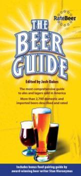 Paperback The Beer Guide: The Most Comprehensive Guide to Ales and Lagers Sold in America Book