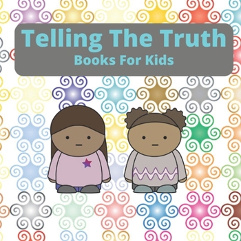Paperback Telling The Truth Books For Kids: Honesty For Kids Book