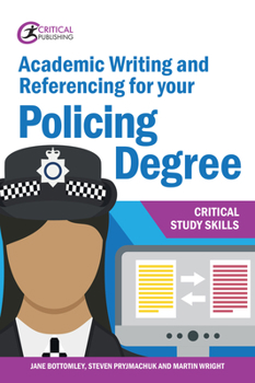 Paperback Academic Writing and Referencing for Your Policing Degree Book