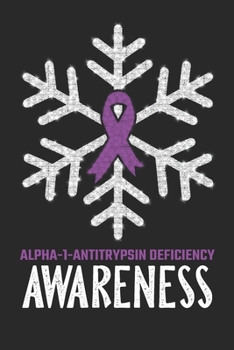 Paperback Alpha-1 Antitrypsin Deficiency Awareness: Christmas Snowfall College Ruled Alpha-1 Antitrypsin Deficiency Awareness Journal, Diary, Notebook 6 x 9 inc Book