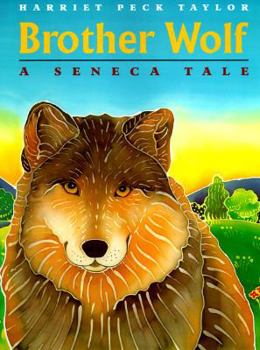 Hardcover Brother Wolf: A Seneca Tale Book