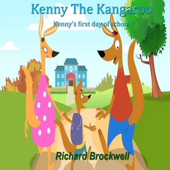 Paperback Kenny The Kangaroo: First Day Of School Book