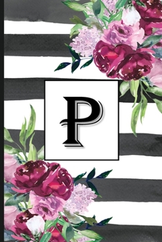 P: Pretty Monogrammed Initial Letter "P" Blank Lined Journal - Black & White Stripes with Floral Design