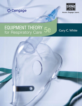 Hardcover Equipment Theory for Respiratory Care Book