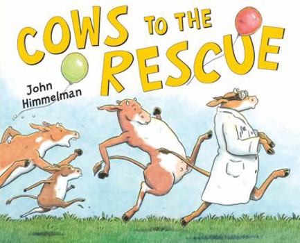 To the Rescue: Cows to the Rescue - Book  of the To the Rescue!