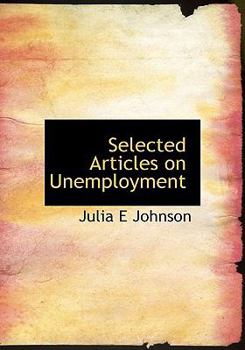 Paperback Selected Articles on Unemployment [Large Print] Book