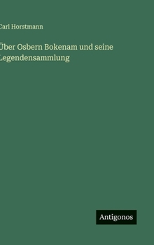 Hardcover Über Osbern Bokenam und seine Legendensammlung [German] Book