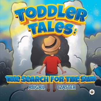 Paperback Toddler Tales: The Search for the Sun Book