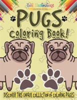Paperback Pugs Coloring Book! Book