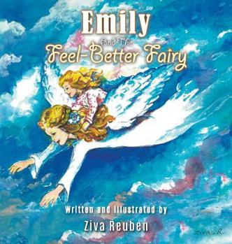 Hardcover Emily and The Feel-Better Fairy Book