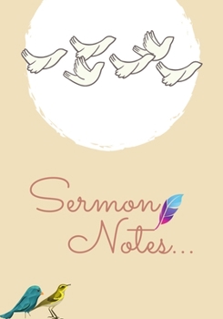 My Sermon Notes Journal: A Perfect Notebook to record & remember your religious visit sermons ; Large Size More Pages