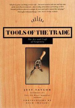 Hardcover Tools of the Trade: The Art and Craft of Carpentry Book