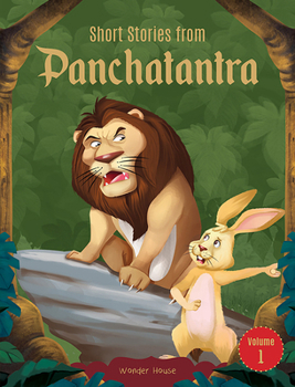 Paperback Short Stories from Panchatantra: Volume 1: Abridged and Illustrated Book