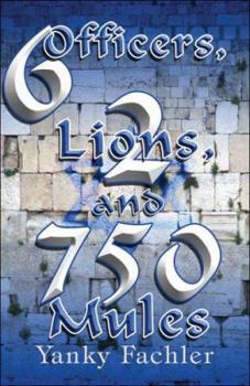 Paperback 6 Officers, 2 Lions, and 750 Mules Book