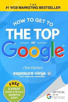 Paperback How to Get to the Top of Google: The Plain English Guide to SEO (Including Penguin, Panda and EMD Updates) Book