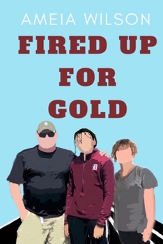 Paperback Fired Up For Gold Book