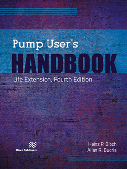 Paperback Pump User's Handbook: Life Extension, Fourth Edition Book