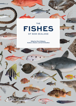 Hardcover The Fishes of New Zealand: A Comprehensive Guide Book