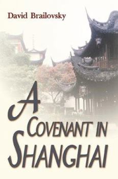 Paperback A Covenant in Shanghai Book