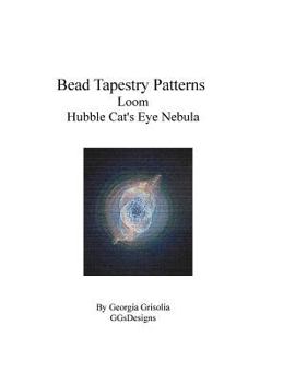 Paperback Bead Tapestry Patterns loom Hubble Cat's Eye Nebula [Large Print] Book