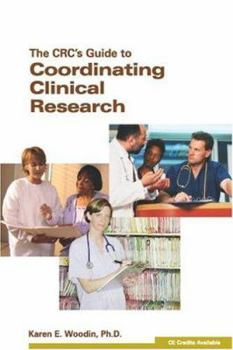Paperback The CRC's Guide To Coordinating Clinical Research Book
