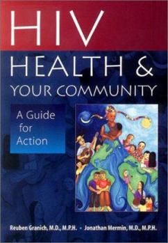 Paperback HIV, Health, and Your Community: A Guide for Action Book
