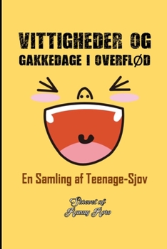 Paperback Vittigheder Og Gakkedage I OverflØd: En Samling af Teenage-Sjov [Danish] Book