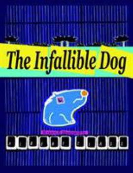 Paperback The Infallible Dog Book