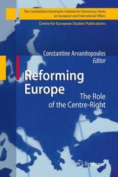 Paperback Reforming Europe: The Role of the Centre-Right Book