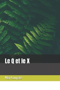 Paperback Le Q et le X [French] Book