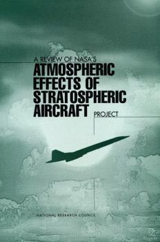 A Review of NASA's 'Atmospheric Effects of Stratospheric Aircraft' Project
