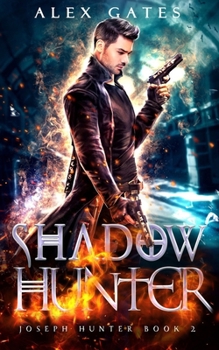 Paperback Shadow Hunter: A Joseph Hunter Novel: Book 2 Book