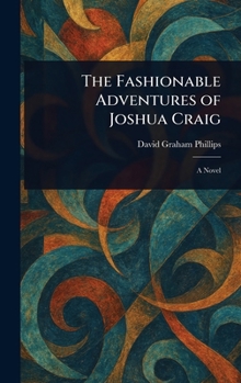 The Fashionable Adventures of Joshua Craig
