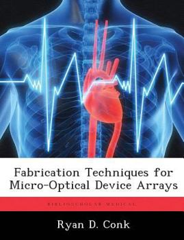 Paperback Fabrication Techniques for Micro-Optical Device Arrays Book