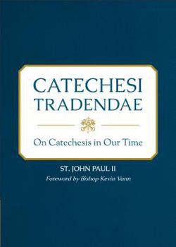 Paperback Catechesi Tradendae: On Catechesis in Our Time Book