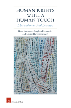 Hardcover Human Rights with a Human Touch: Liber amicorum Paul Lemmens Book