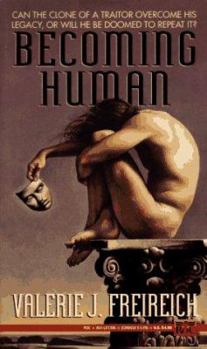 Becoming Human - Book #1 of the Harmony of Worlds